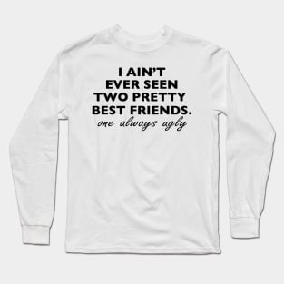 Two Pretty Best Friends Black Long Sleeve T-Shirt